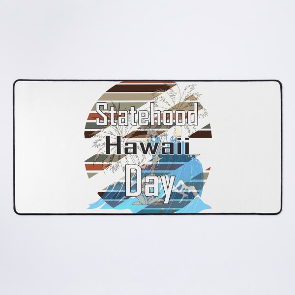 Item preview, Hawaii statehood day 1959, I Love it, 2021 designed and sold by Designer-amjed.