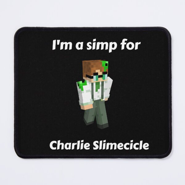 Item preview, I'm a simp for Charlie Slimecicle (Black Base) designed and sold by thecorvidking.