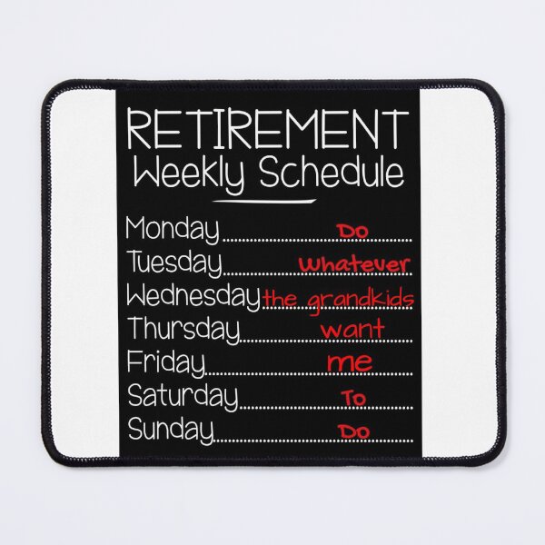 Item preview, Retirement Schedule, perfect retirement gift designed and sold by HazardPaay.