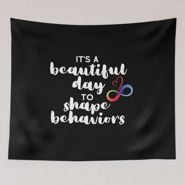 Item preview, It's a Beautiful Day to Shape Behaviors | Behavior Analyst Gift designed and sold by MellowSphere.