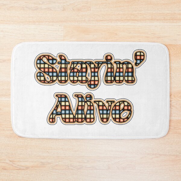 Item preview, Stayin' Alive designed and sold by ICONPopArt.