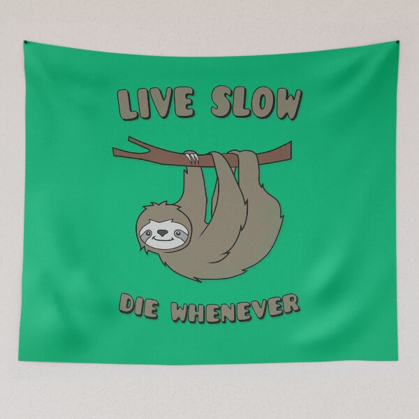 Item preview, Funny & Cute Sloth 'Live Slow Die Whenever' Cool Statement / Lazy Motto / Slogan designed and sold by badbugs.