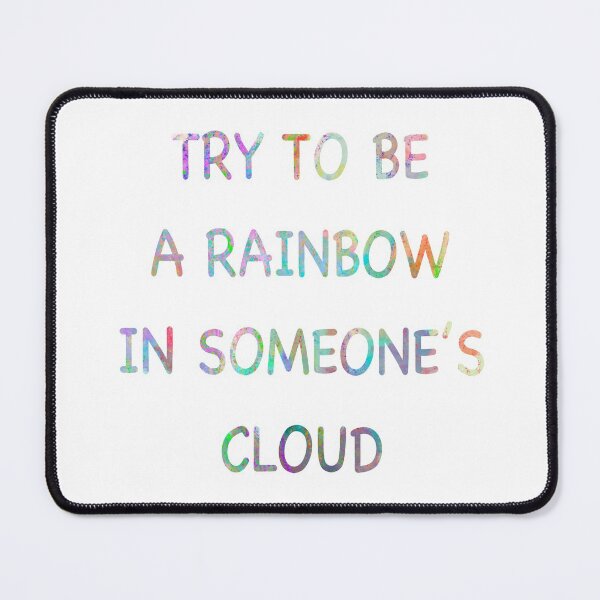 Item preview, Be someone’s rainbow designed and sold by Treasuredreams.