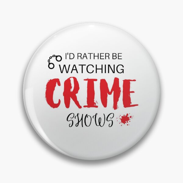 Item preview, I'd Rather Be Watching Crime Shows designed and sold by Debbie Rodriguez.