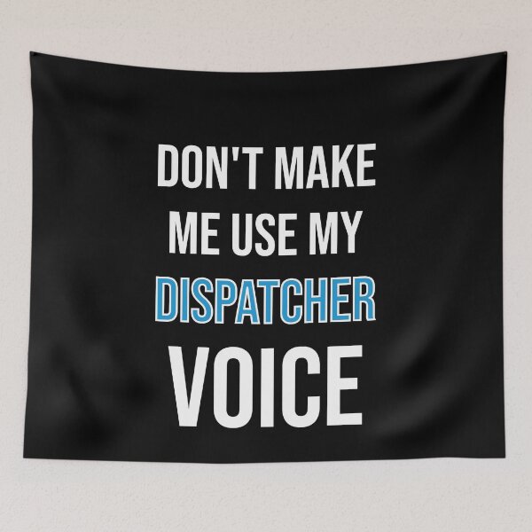 Item preview, Don't Make Me Use My Dispatcher Voice - Cute Funny Gift For Dispatcher designed and sold by Shop-collection.