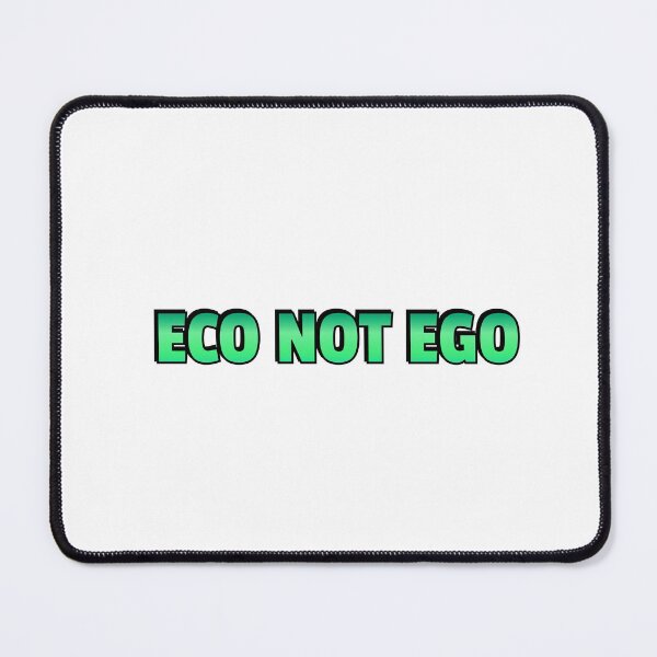Item preview, Eco Not Ego - green  earth day designed and sold by Inspirationmotivation.