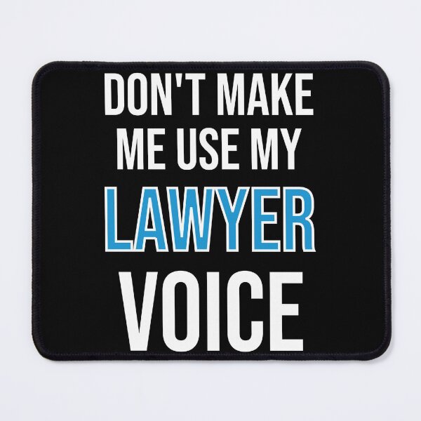 Item preview, Don't Make Me Use My Lawyer Voice - Cute Funny Gift For Lawyer designed and sold by Shop-collection.