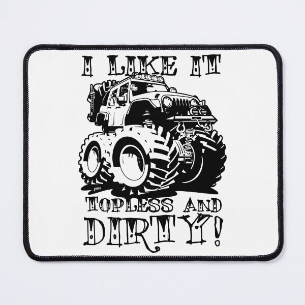 Item preview, I Like it Topless and Dirty! designed and sold by hobrath.