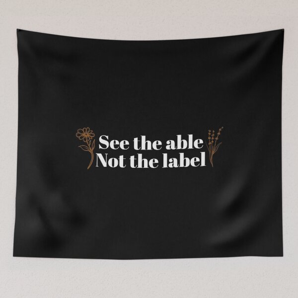 Item preview, See The Able Not The Label designed and sold by NiceTees2021.