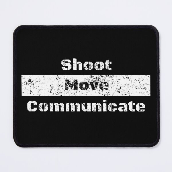Item preview, Shoot Move Communicate Military Quote (bars) designed and sold by Impi Workshop.