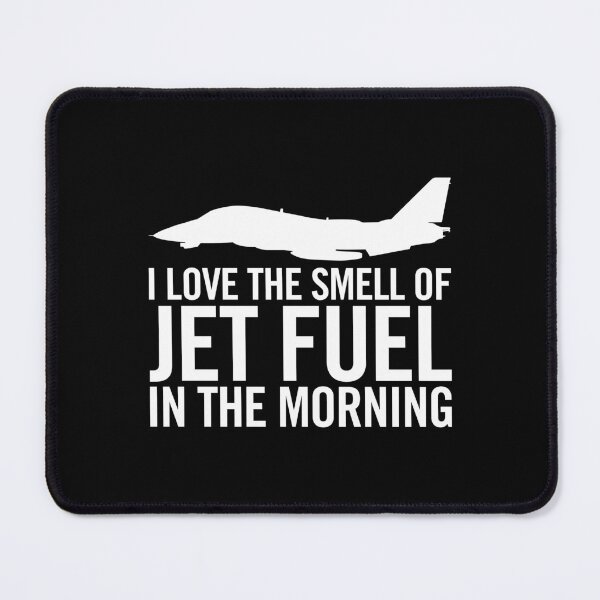 Item preview, I love the smell of jet fuel in the morning F-14 Tomcat designed and sold by hobrath.