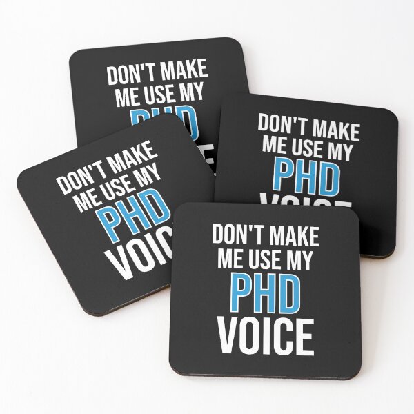 Item preview, Don't Make Me Use My PHD Voice - Cute Funny Gift For PHD designed and sold by Shop-collection.
