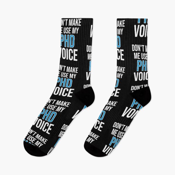 Item preview, Don't Make Me Use My PHD Voice - Cute Funny Gift For PHD designed and sold by Shop-collection.