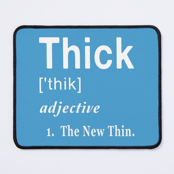 Item preview, Thick is The New Thin - Funny Word Definition designed and sold by NoBonesLife.