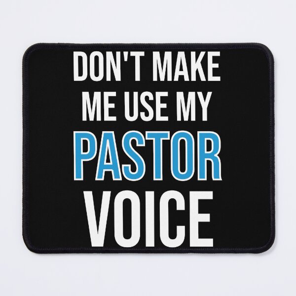 Item preview, Don't Make Me Use My pastor Voice - Cute Funny Gift For pastor designed and sold by Shop-collection.
