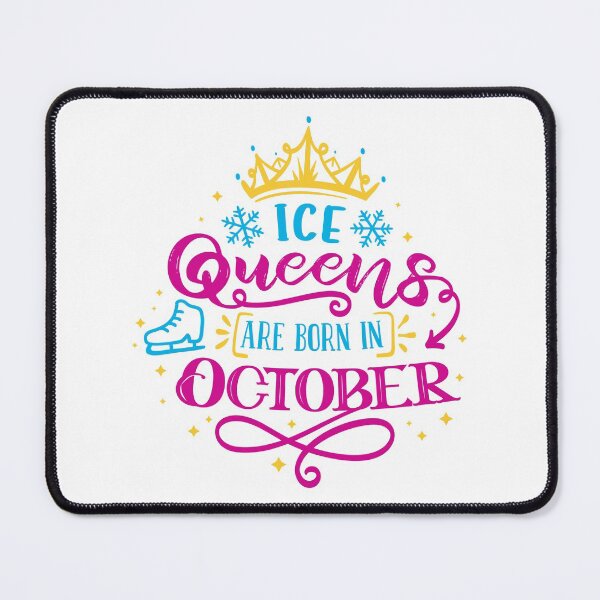 Item preview, Ice Queens Are Born In October (color version) designed and sold by TripleTriple.