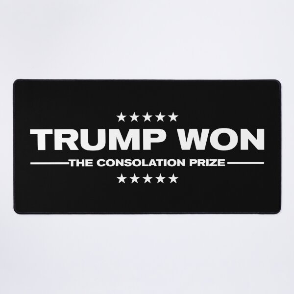 Item preview, Trump Won (the consolation prize) designed and sold by libtarts.
