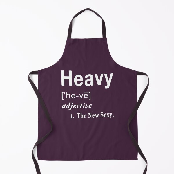 Item preview, Heavy is The New Sexy Funny Word Definitions designed and sold by NoBonesLife.