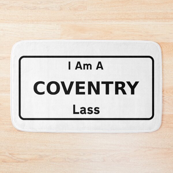 Item preview, I Am A Coventry Lass. designed and sold by NineSevenFour.