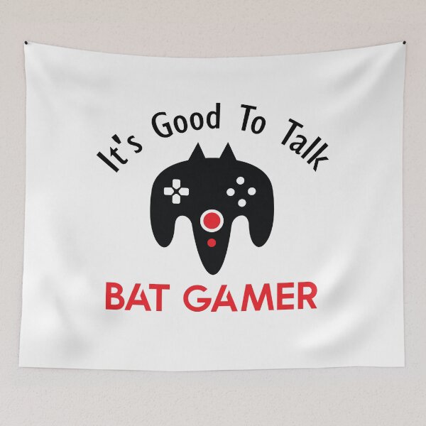 Item preview, Bat gamer - Its good to talk bat gamer - gamer  designed and sold by cruzzcreation.