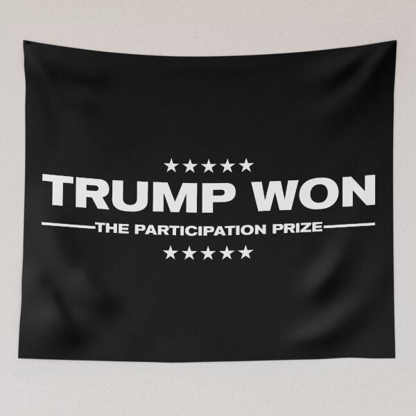 Item preview, Trump Won (the participation prize) designed and sold by libtarts.
