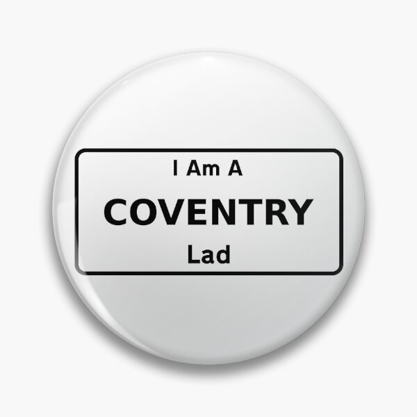 Item preview, I Am A Coventry Lad. designed and sold by NineSevenFour.
