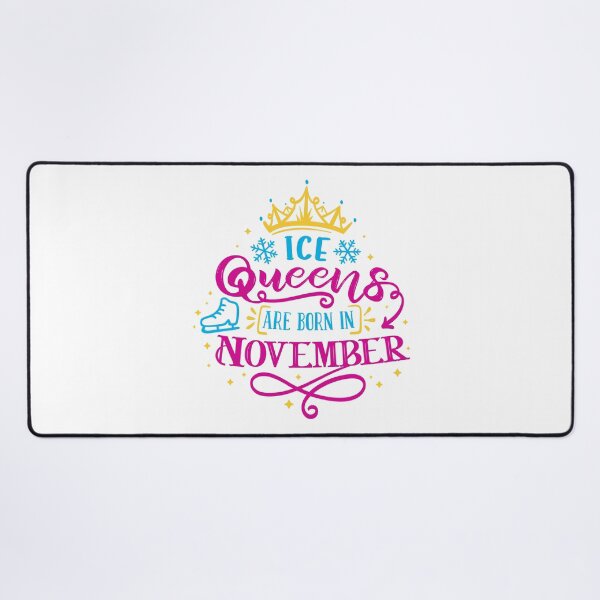 Item preview, Ice Queens Are Born In November (color version) designed and sold by TripleTriple.