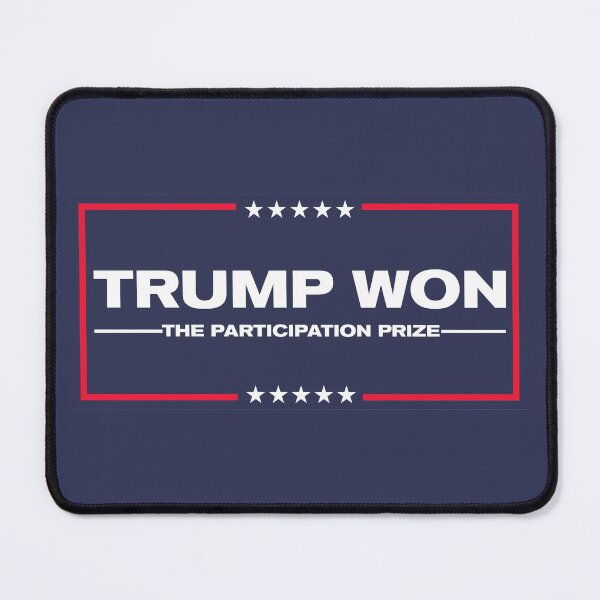 Item preview, Trump Won (the participation prize) designed and sold by libtarts.