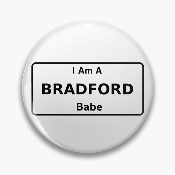 Item preview, I Am A Bradford Babe. designed and sold by NineSevenFour.