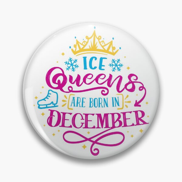 Item preview, Ice Queens Are Born In December (color version) designed and sold by TripleTriple.