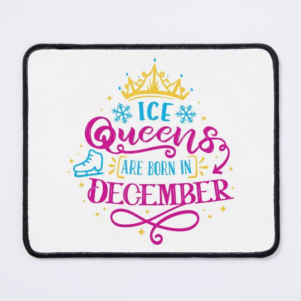 Item preview, Ice Queens Are Born In December (color version) designed and sold by TripleTriple.