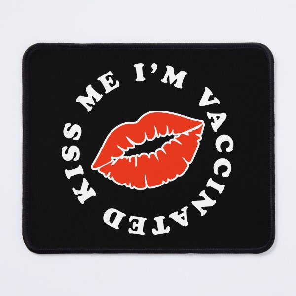 Item preview, Kiss Me Im Vaccinated - Funny Pro Vaccine - Red Lips designed and sold by AnyKitty.