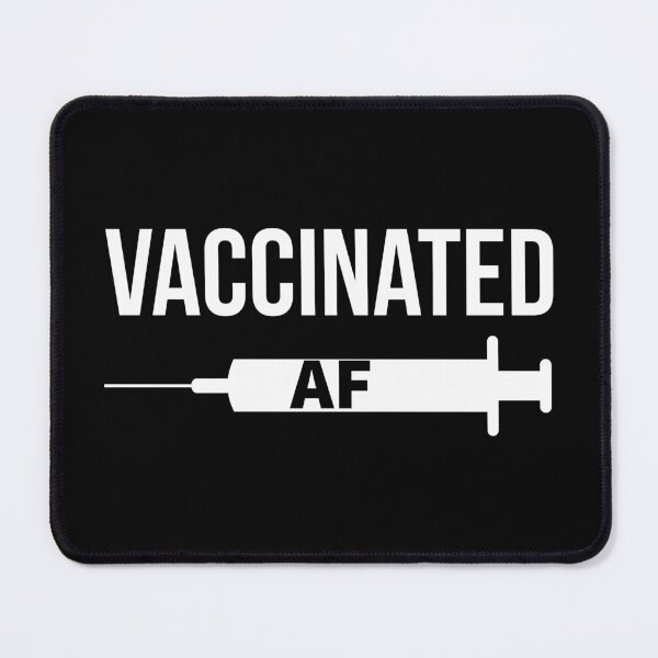 Item preview, Vaccinated AF - Pro Vaccine designed and sold by AnyKitty.