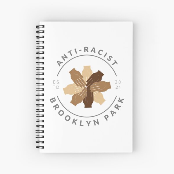 Anti-Racist Brooklyn Park Spiral Notebook