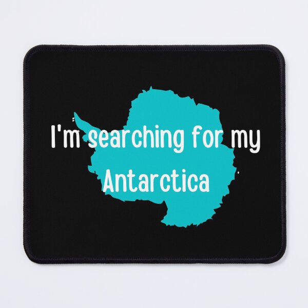 Item preview, I am searching for my Antarctica- Atypical designed and sold by tiredandbored.