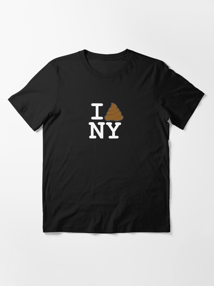 "I Poop New York" Tshirt by twHistory Redbubble ny tshirts new
