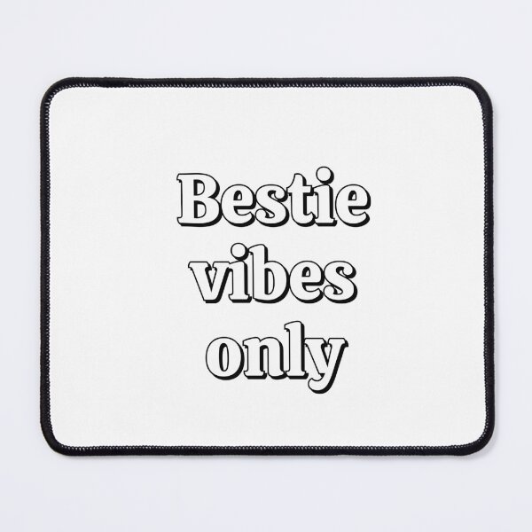 Item preview, Bestie vibes only designed and sold by Inspirationmotivation.