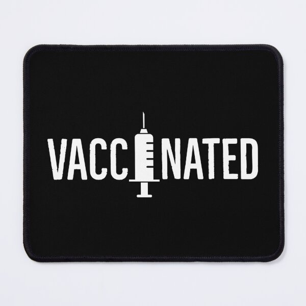 Item preview, Vaccinated - Pro Vaccine designed and sold by AnyKitty.