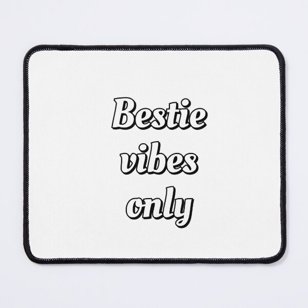 Item preview, Bestie vibes only designed and sold by Inspirationmotivation.