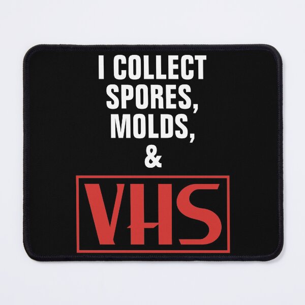 Item preview, I Collect Spores, Molds & VHS designed and sold by MovieVigilante.