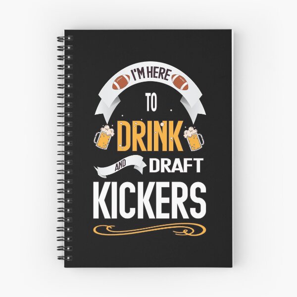 Item preview, I'm Here To Drink And Draft Kickers designed and sold by InkonoStore.