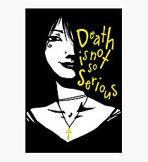 Death Is Not So Serious Photographic Print