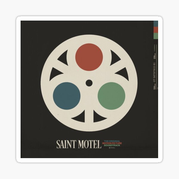 The Original Motion Picture Soundtrack - Saint Motel Sticker