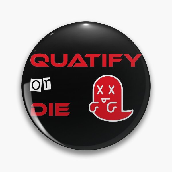 Item preview, Quatify Or Die designed and sold by MDGamer777.