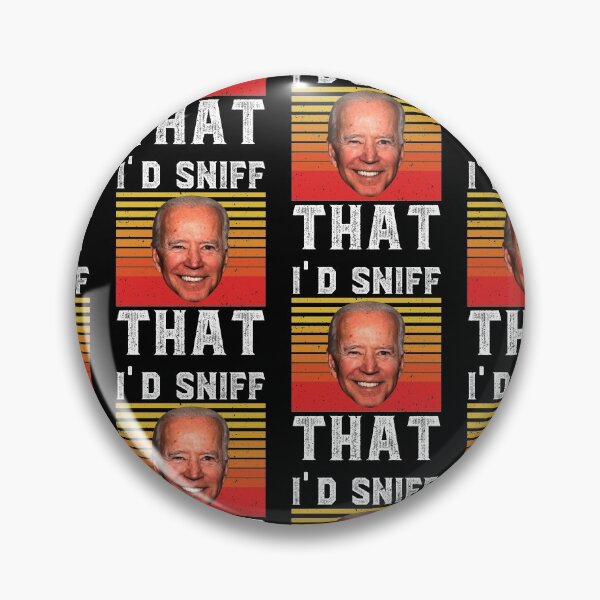 Item preview, I'd Sniff That Anti Biden designed and sold by RayanDesigns.