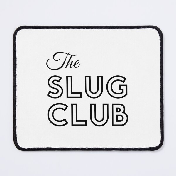 Item preview, The Slug Club designed and sold by tom-m-riddle.