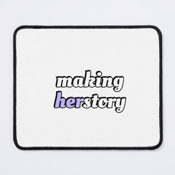 Item preview, Making Herstory feminist slogan designed and sold by Inspirationmotivation.