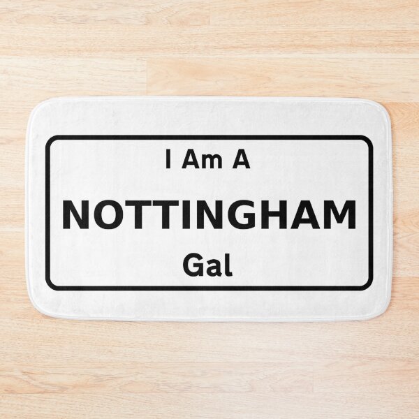 Item preview, I Am A Nottingham Gal. designed and sold by NineSevenFour.