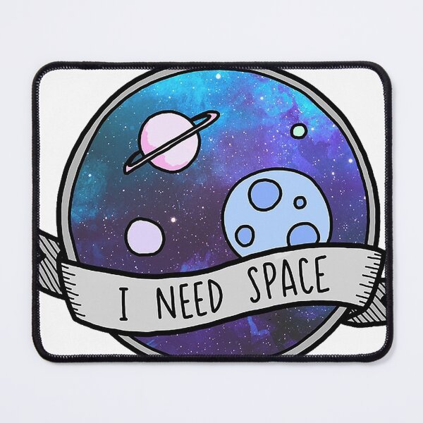 Item preview, I NEED SPACE designed and sold by Sahil Belurkar.