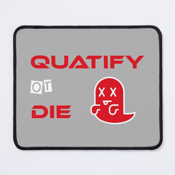Item preview, Quatify Or Die Grey designed and sold by MDGamer777.